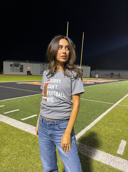 Sorry Can't Football Bye T-shirt